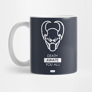 Death Awaits You All by YHW Mug